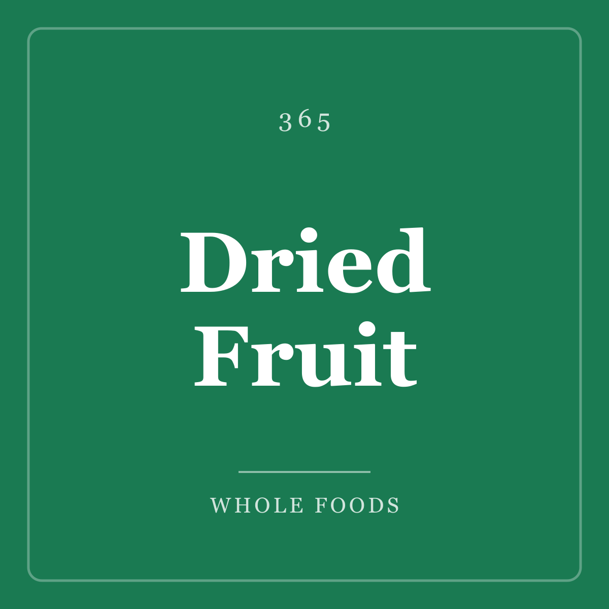 Dried Fruit