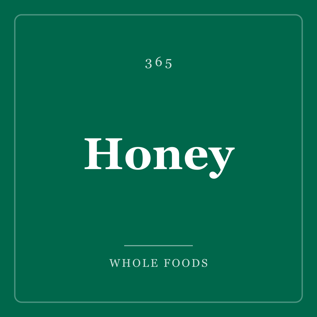 Honey